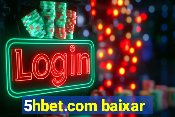 5hbet.com baixar